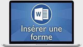 Tutoriel Word 2013  Insérer une forme [upl. by Arreik]