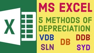 5 Methods Of Depreciation  SLN  DB  DDB  VDB  SYD  Microsoft Excel  Study Help For All [upl. by Arekat947]