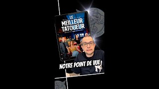 Le meilleur tatoueur notre avis sur cette émission TV [upl. by Studley363]