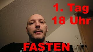 1 Tag 18 Uhr  Fasten  noch 9 Tage [upl. by Messab99]