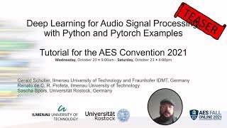 Deep Learning for Audio Signal Processing with Python and Pytorch Tutorial  TEASER AES FALL 2021 [upl. by Sotos]