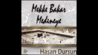 Hasan Dursun Mekke Bakar Medineye 2012YENII [upl. by Lorollas]