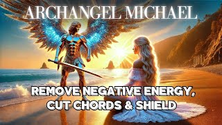 🌟POWERFUL🌟 Archangel Michael Cord Cutting Cleansing amp Protection Meditation 🌟 [upl. by Cathleen215]