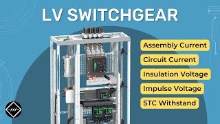 Low Voltage Switchgear  5 Important Parameters  TheElectricalGuy [upl. by Felicie101]