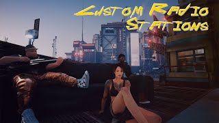 Make Custom Radio Station for Cyberpunk 2077  Radioext Mod Tutorial [upl. by Eiffe]