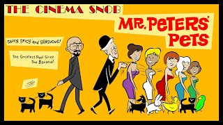 Mr Peters Pets  The Cinema Snob [upl. by Akcira]