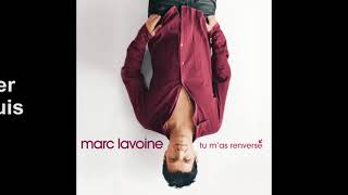 Marc Lavoine  Tu Mas Renversé Paroles Audio HQ [upl. by Arres221]