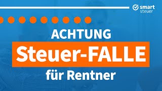 Achtung SteuerFALLE für Rentner [upl. by Augustin24]