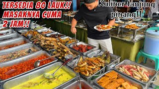 BUSET WARUNG NASI INI LAUKNYA 80 MACAM MASAKNYA CUMA 2 JAM [upl. by Gerrie]