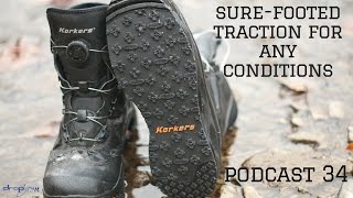 Korkers SureFooted Traction For Any Conditions  Drop Jaw Flies Podcast  Episode 34 [upl. by Bergstein923]