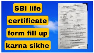 SBI life certificate form kaise fill up kare  how to fill up sbi life certificate form [upl. by Cybil718]