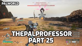 Palworld Lets Play  ThePalProfessor  Part 25  Jetragon and Building an Oil Base [upl. by Ferullo]