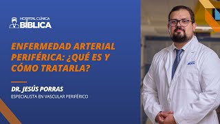 Enfermedad Arterial Periférica ¿qué es y cómo tratarla [upl. by Ninetta]