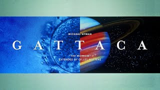 Michael Nyman  Gattaca quotThe Morrowquot Extended by Gilles Nuytens [upl. by Atidnan]