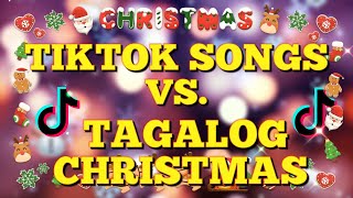 TIKTOKS SONGS VS TAGALOG CHRISTMAS SONGS 2023  TIKTOK CHRISTMAS MASHUP 2023 [upl. by March]