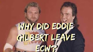 Why did Eddie Gilbert Leave ECW wrestling ecw wrestlingnews [upl. by Nahtaneoj]