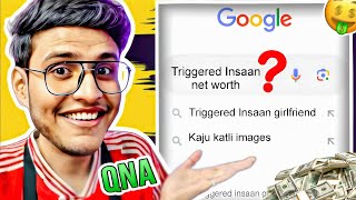 TRIGGERED INSAAN  Net worth revealed😱  QnA on stream [upl. by Karlyn739]