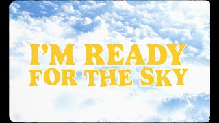 Budjerah  Ready For The Sky Lyric Video [upl. by Valina857]