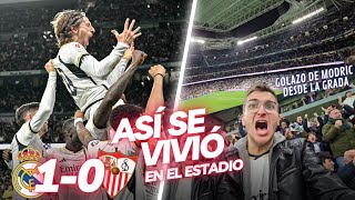 💥 MODRIC REVENTÓ AL SEVILLA 💥 REAL MADRID 10 SEVILLA 💥 ASÍ SE VIVIÓ en NUEVO ESTADIO BERNABÉU [upl. by Imij]