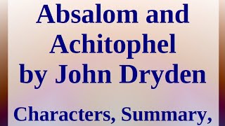 Absalom and Achitophel by John Dryden Characters Summary and Analysis [upl. by Izabel]