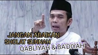 Jangan Abaikan Sholat Sunnah Qabliyah amp Badiyah Ust Abdul Somad Lc MA [upl. by Gabriela691]