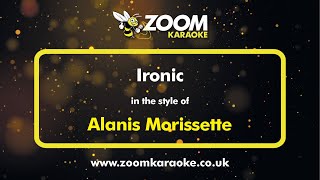 Alanis Morissette  Ironic  Karaoke Version from Zoom Karaoke [upl. by Luapnaej]