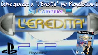 Tutorial Come giocare a LEredità di Amadeus per PlayStation 2 sul PC [upl. by Godrich]