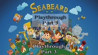 Seabeard iOS Playthrough Part 3 [upl. by Jud]