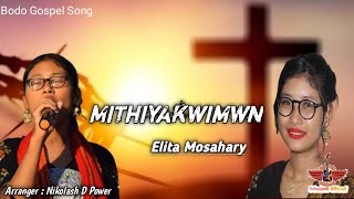 Mithiyakwi Mwn  Elita Mochahary  Bodo Gospel Song  2021 [upl. by Capp455]