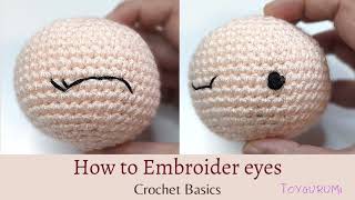 How to Embroider Eyes for Amigurumi   Crochet Basics  Amigurumi Eyes  Crochet Eyes [upl. by Gean]