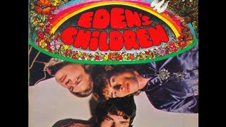 Edens Children  1968 Full Album [upl. by Mehta537]