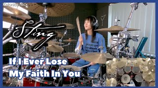 Sting  If I Ever Lose My Faith In You  Drum cover by KALONICA NICX [upl. by Ahselet391]