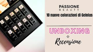 10 nuove colorazioni di Gelnius di Passione Beauty recensione sincera [upl. by Voltz]