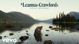 Leanna Crawford  Still Waters Psalm 23 Official Audio [upl. by Novyart]