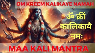 Mahakali Mantra  Om Kreem Kalikayai Namah  ॐ क्रीं कालिकायै नमः [upl. by Arihs]