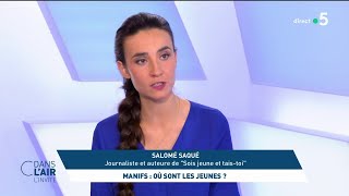 Salomé Saqué  Manifs  où sont les jeunes  cdanslair linvité 01052023 [upl. by Esylla]