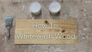 How To Whitewash Wood [upl. by Anizor]