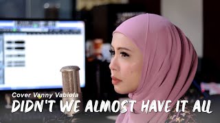 Didnt We Almost Have It All  Whitney Houston Cover By Vanny Vabiola [upl. by Henni198]