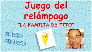 MÉTODO MINJARES JUEGO DEL RELÁMPAGO CON LOS PERSONAJES DE LA FAMILIA [upl. by Shute]