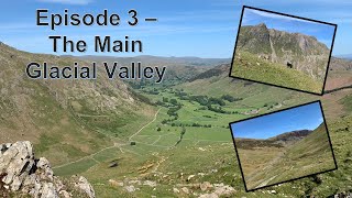 Glaciation of the Lake District  Episode 3 [upl. by Hiltner945]