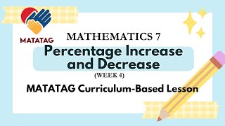 Math 7 Quarter 1  Week 4  Percentage Increase and Decrease MATATAG Curriculum BasedLesson [upl. by Raddy]