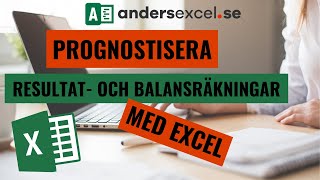 Prognostisera resultat och balansräkningar i Excel [upl. by Shir135]