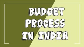 Budget Process in India  Commerce For You  By Smriti Tripathi [upl. by Esenahs]