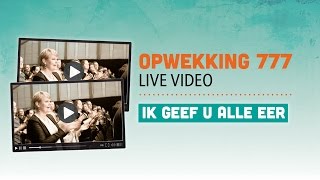 Opwekking 777  Ik geef U alle eer  CD39 live video [upl. by Moclam]