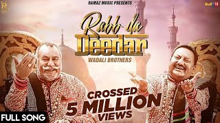 Rabb Da Dedar  Full Official Video  Wadali Brother  Ramaz Music [upl. by Yelsel621]