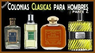 4 mejores Colonias Clasicas para hombres PARTE 2 [upl. by Duile744]