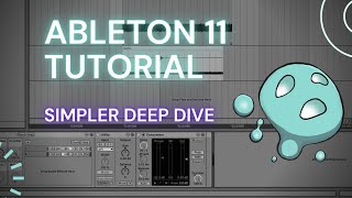 Ableton Live 11 Tutorial  Simpler Deep Dive Tips and Tricks [upl. by Ttezzil69]