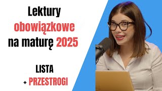 Lektury obowiązkowe na maturę 2025  lista  przestrogi [upl. by Monia]