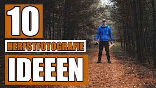 10 Herfstfotografie ideeën voor als je even geen inspiratie meer hebt [upl. by Nahraf]