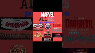 All 2025 Marvel projects shorts marvel [upl. by Cenac932]